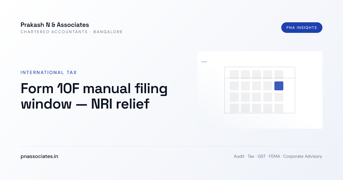 Form 10F manual filing window — NRI relief | Prakash N & Associates ...