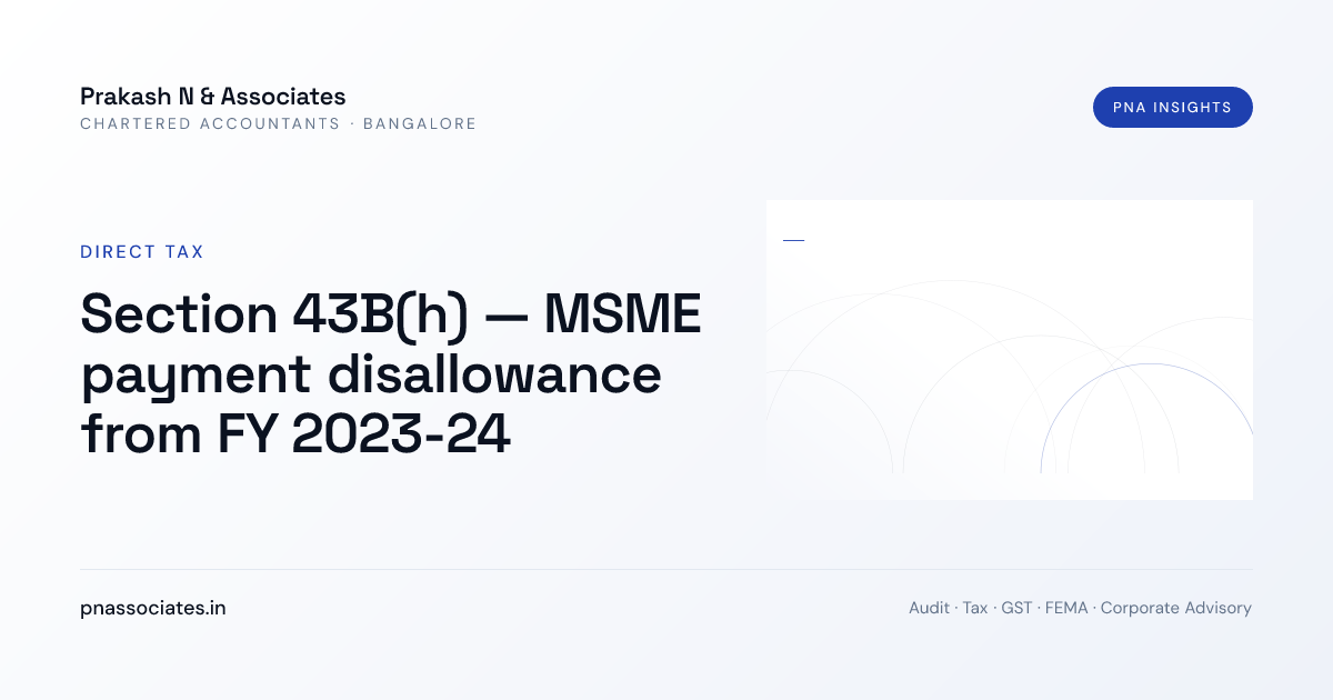 Disallowance Section 43B(h) — MSME payment disallowance from FY 2023-24 | Prakash N ...